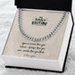 Gift to my son Cuban Link Chain .
